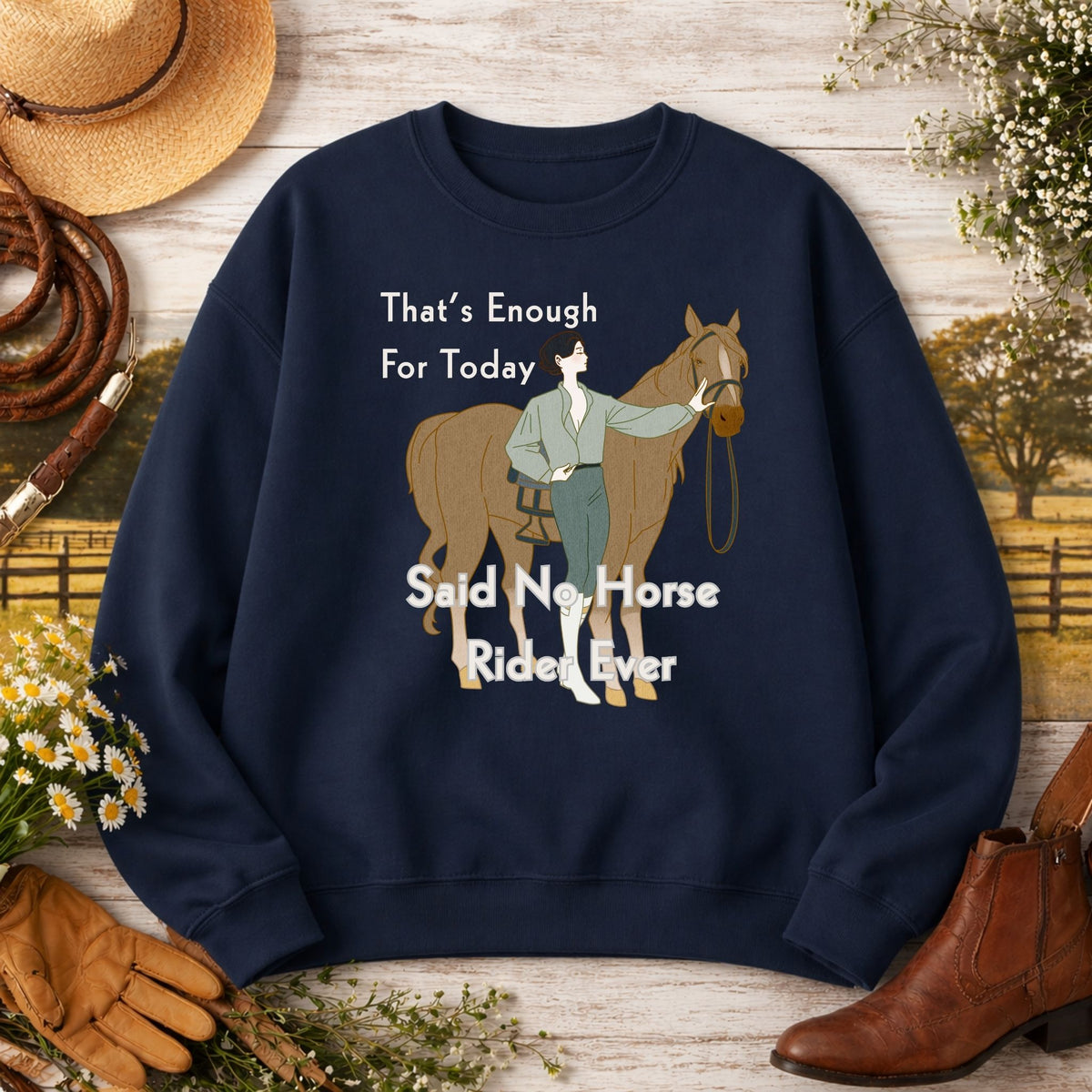 That's Enough for Today Horse Sweatshirt – view 3