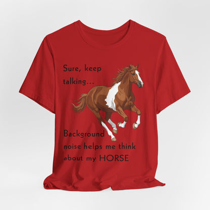 Keep Talking Horse T-Shirt – view 13
