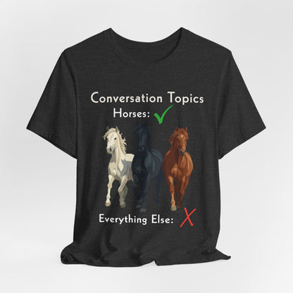 Horse Conversation Topics T-Shirt – view 13