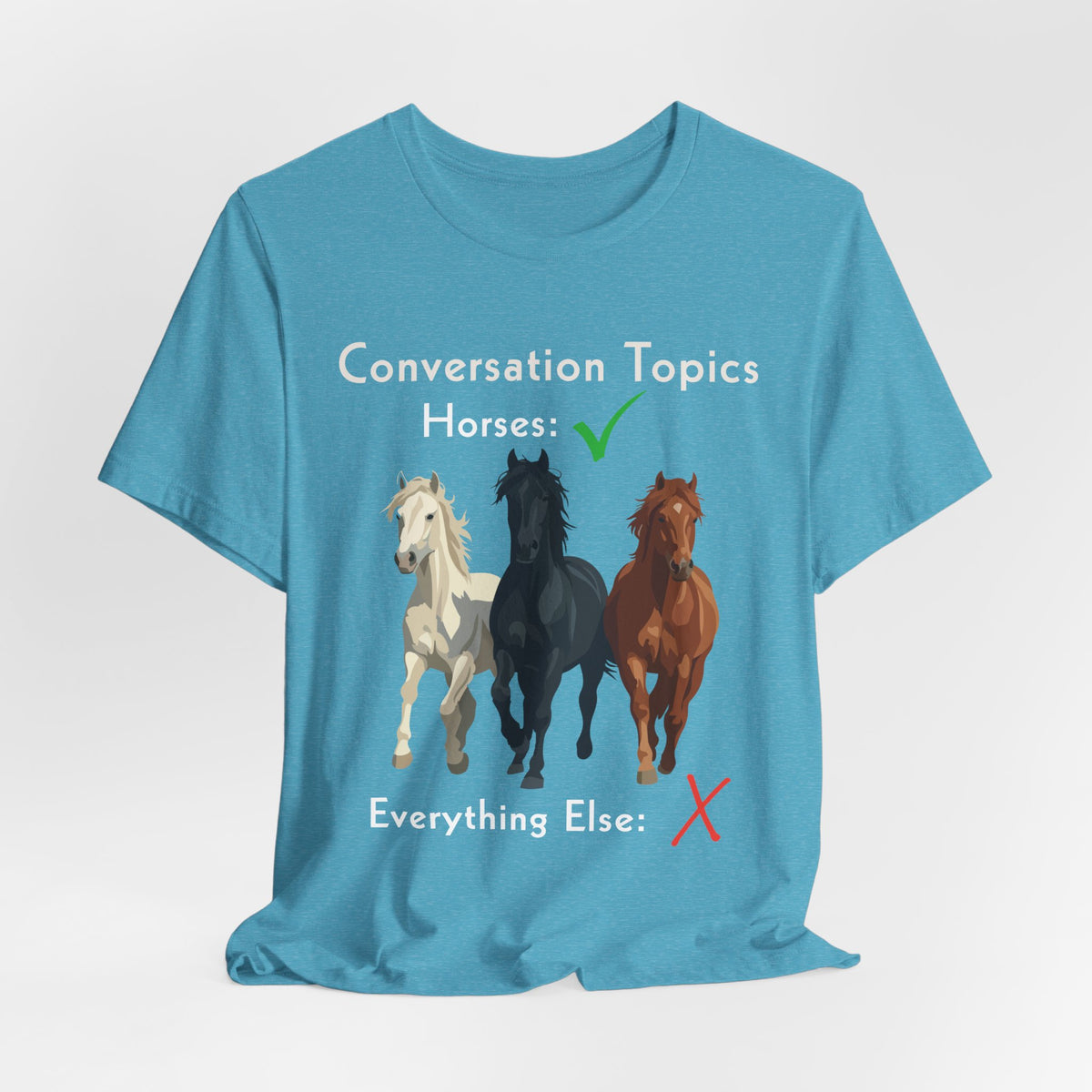 Horse Conversation Topics T-Shirt – view 14