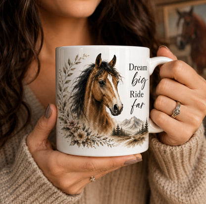 Dream Big Ride Far Horse Mug