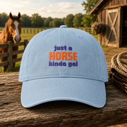 Just a Horse Kinda Gal Embroidered Cap