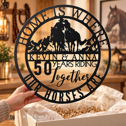 Home Is Where Our Horses Are Sign