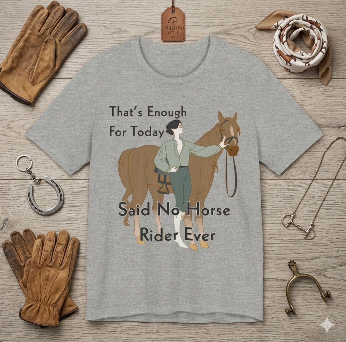 That's Enough for Today Horse T-Shirt – view 3