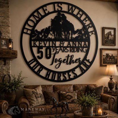 Home Is Where Our Horses Are Sign