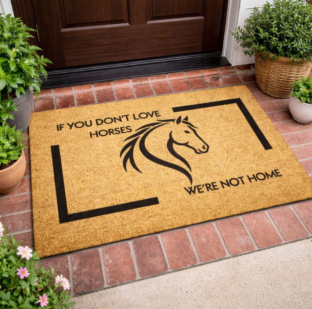Funny Horse Lover Doormat – If You Don’t Love Horses We’re Not Home – view 5