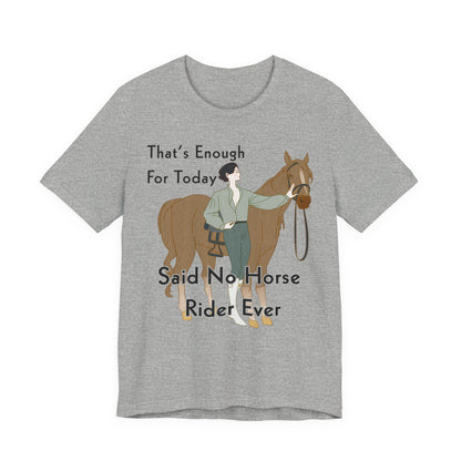 That's Enough for Today Horse T-Shirt – view 16