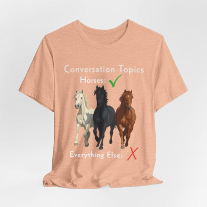 Horse Conversation Topics T-Shirt – view 10