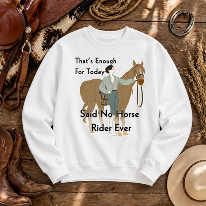 That's Enough for Today Horse Sweatshirt – view 10